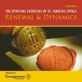 The Spiritual Exercises of St. Ignatius Loyola: Renewal and Dynamics. A 2 DVD set presented by Georgetown University.